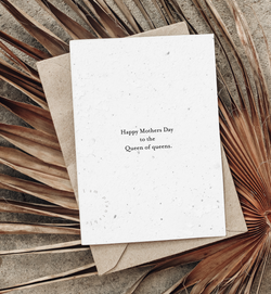PLANTABLE Mother's Day Card || QUEEN