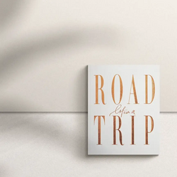 Life's A ROADTRIP - Luxe Edition
