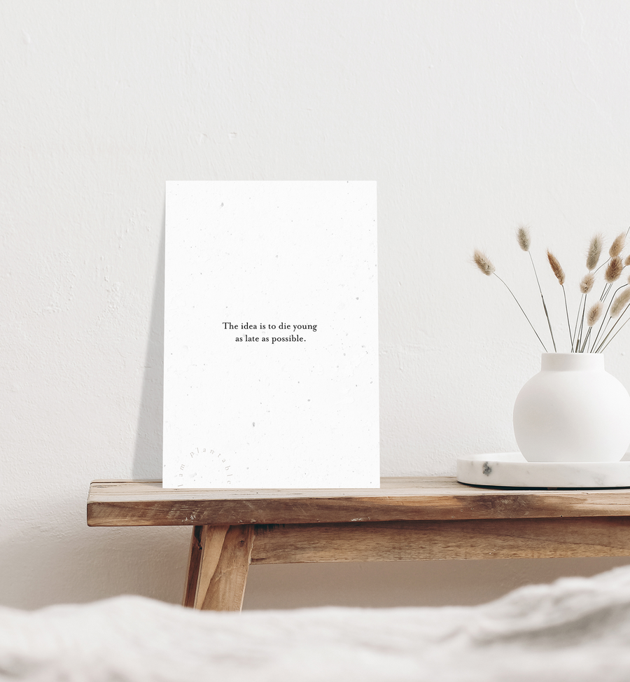 PLANTABLE Greeting Card || DIE YOUNG